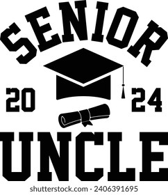 Senior Uncle 2024 Graduate Uncle Gift T-shirt Design