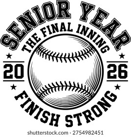 Senior Year The Final Inning Baseball Typography