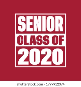 Seniors Class Of 2020 Vector, Tshirt Design