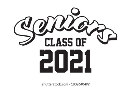 Seniors Class Of 2021 Text Vector, T shirt Design 