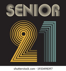 Seniors Class Of 2021 Vector, Tshirt Design