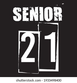 Seniors Class Of 2021 Vector, Tshirt Design
