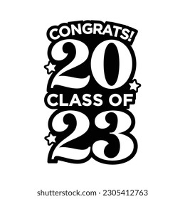 Seniors Class of 2023, Class of 2023, High School Commencement, College Commencement, University Graduate, University Commencement, Year of 2023, Graduation Ceremony, Vector Text Illustration