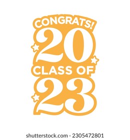 Seniors Class of 2023, Class of 2023, High School Commencement, College Commencement, University Graduate, University Commencement, Year of 2023, Graduation Ceremony, Vector Text Illustration