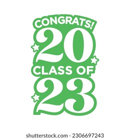 Seniors Class of 2023, Class of 2023, High School Commencement, College Commencement, University Graduate, University Commencement, Year of 2023, Graduation Ceremony, Vector Text Illustration