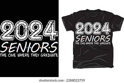 Seniors Class of 2024, The One Where They Graduate Graduation T-Shirt