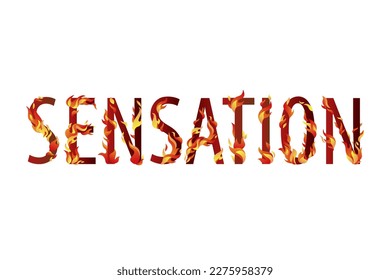 Sensación. Palabra de grabación de vectores. Símbolo con fuego inflamante