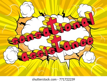 Sensational Assistance - Comic book style word on abstract background.