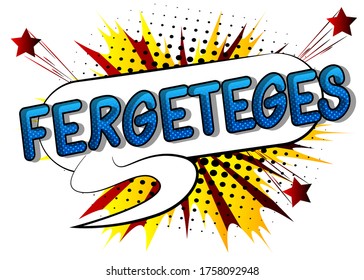 Sensational in Hungarian. Comic book style foreign language cartoon words.