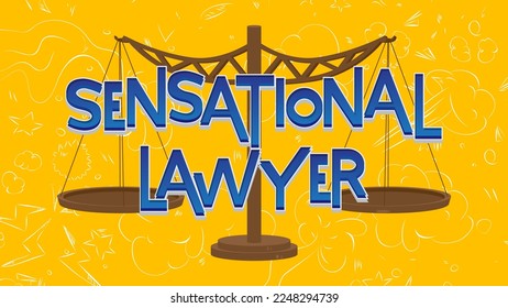 Sensational Lawyer. Word written with Children's font in cartoon style.