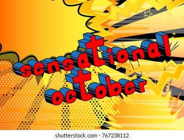 Sensational October - Comic book style word on abstract background.