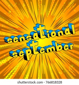 Sensational September - Comic book style word on abstract background.