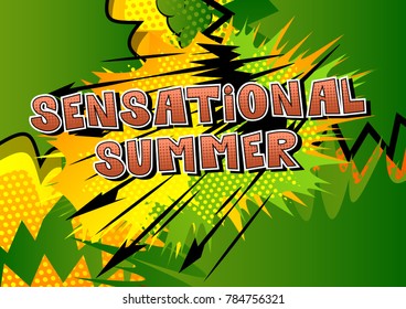 Sensational Summer - Comic book style word on abstract background.