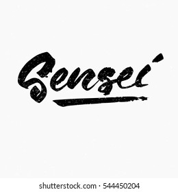 Sensei. Ink hand lettering. Modern brush calligraphy. Handwritten phrase. Inspiration graphic design typography element. Cute simple vector sign.