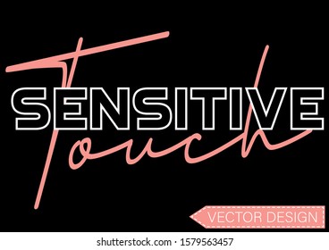 sensitive slogan graphic tshirt print