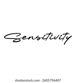 sensitivity text for T-shirt and other use on white background.