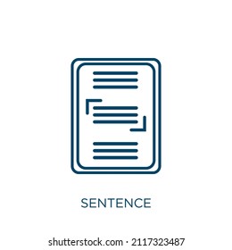 sentence icon. Thin linear sentence outline icon isolated on white background. Line vector sentence sign, symbol for web and mobile