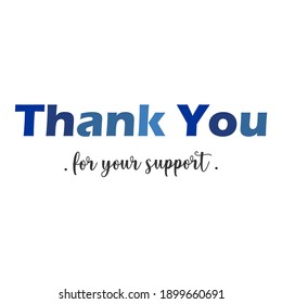 sentence thank you for your support in various colors blue and black