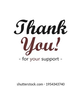 sentence thank you for your support in black and brown