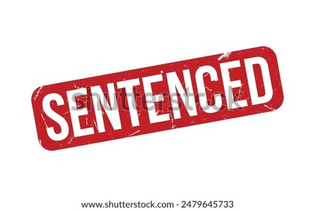 Sentenced Stamp. Red Sentenced Rubber grunge Stamp