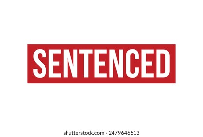 Sentenced Stamp. Sentenced Rubber grunge Stamp Seal