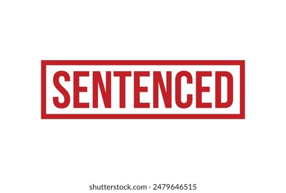 Sentenced Stamp. Sentenced Rubber grunge Stamp Seal