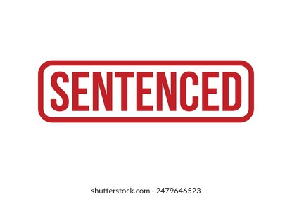 Sentenced Stamp. Sentenced Rubber grunge Stamp Seal