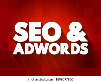 SEO and Adwords - digital marketing strategies used to increase visibility and drive traffic to websites, text concept background