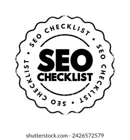 SEO Checklist - a list of tasks, strategies, or guidelines aimed at optimizing a website's visibility and ranking in search engine results pages, text concept stamp