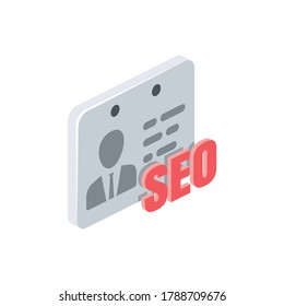 SEO personal card. Vector 3d isometric, color web icons set, new flat style. Creative illustration, idea for infographics.