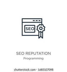 Icono de reputación Seo. Icono de esquema de reputación lineal delgado aislado en fondo blanco de la colección de programación. Signo vectorial de línea, símbolo para web y móvil