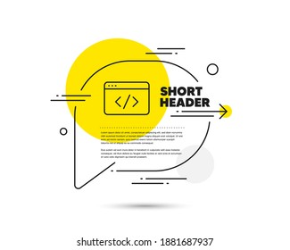 Seo script line icon. Speech bubble vector concept. Web programming sign. Traffic management symbol. Seo script line icon. Abstract bubble balloon badge. Vector