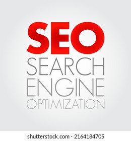 SEO Search engine optimization acronym - process of improving the quality and quantity of website traffic to a website or a web page from search engines, business concept background