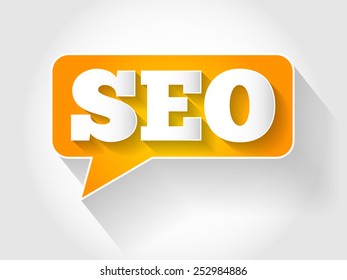 SEO (Search Engine Optimization) sign text message bubble, business concept