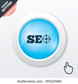 SEO sign icon. Search Engine Optimization symbol. Blue shiny button. Modern UI website button with hand cursor pointer. Vector