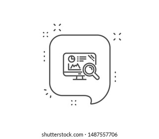 Seo statistics line icon. Chat bubble design. Search engine sign. Analytics chart symbol. Outline concept. Thin line seo analytics icon. Vector
