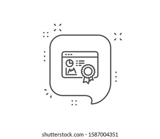 Seo statistics line icon. Chat bubble design. Search engine certificate sign. Analytics chart symbol. Outline concept. Thin line seo certificate icon. Vector