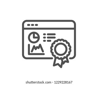 Seo statistics line icon. Search engine certificate sign. Analytics chart symbol. Quality design flat app element. Editable stroke Seo certificate icon. Vector