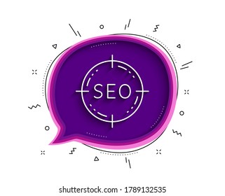 Seo target line icon. Chat bubble with shadow. Search engine optimization sign. Aim symbol. Thin line seo icon. Vector