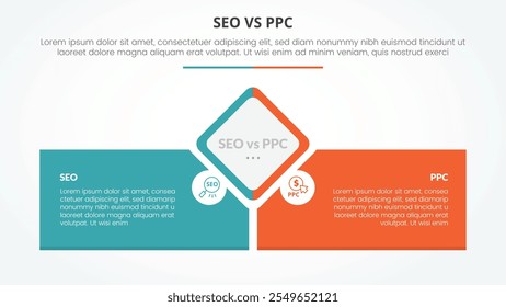 seo vs ppc advertising comparison opposite infographic concept for slide presentation with diamond shape center with rectangle box bottom with flat style vector