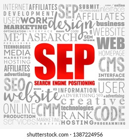 SEP Search Engine Positioning - method of optimizing specific pages of your website with the objective of achieving higher search engine results, word cloud concept background