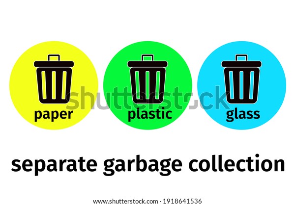Separate waste collection, vector. Various baskets
for plastic, paper and glass. Waste processing, start of work.
Waste recycling.
Flat.