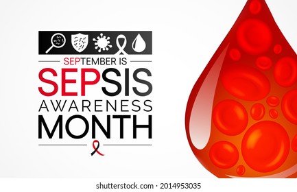 Sepsis awareness month is observed every year in September,  it happens when an infection you already have triggers a chain reaction throughout your body. Vector illustration