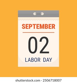 September 02 Labor Day tear-off calendar. Simple calendar illustration isolated on orange background. Flat style