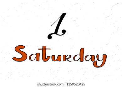September 1 Saturday. Vector illustration on textured background. Vector flat daily calendar icon. Black and red text.Lettering typography poster.