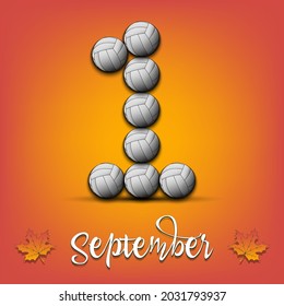 September 1 from volleyball balls. Pattern for design poster, logo, emblem, label, banner, icon on an isolated background. Holidays in September. Vector illustration
