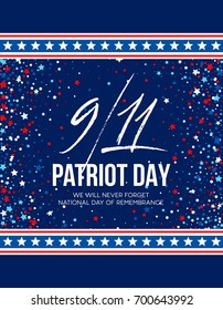 September 11, 2001 Patriot Day background. We Will Never Forget. background. Vector illustration EPS10
