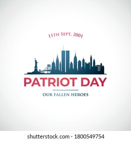 September 11, Patriot day in USA. Our fallen heroes. Vector banner New York skyline for remembrance day.