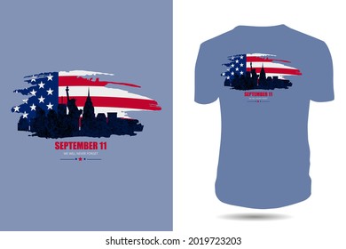 September 11 We will never forget USA patriot day t-shirt