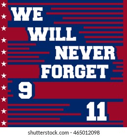 September 11, we will never forget - Patriot day poster. Vector illustration